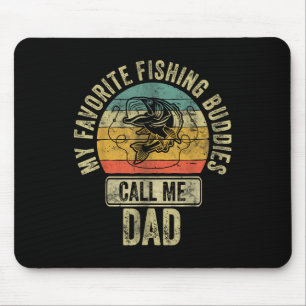Fisherman Shirt My Favourite Fishing Buddies Call Mouse Pad