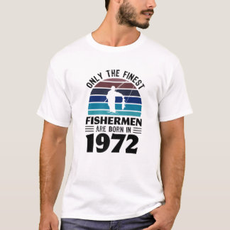 Fishermen Born 1972 Fishing Gift 50Th Birthday T-Shirt