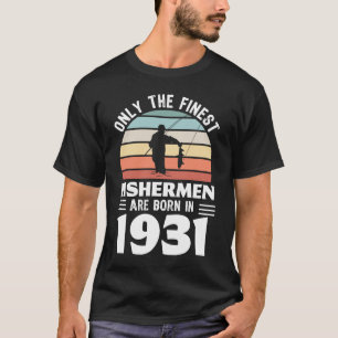 Fishermen born in 1931 90th Birthday Fishing T-Shirt