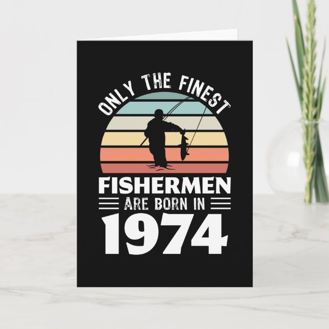 Fishermen born in 1974 50th Birthday Fishing Gift Card (Front)