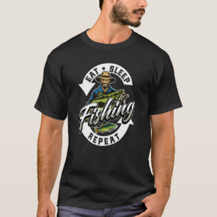 Fishermen Hobby Anglers Eat Sleep Fishing Repeat A T-Shirt