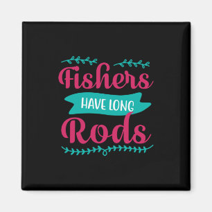 Fishers Have Long Magnet