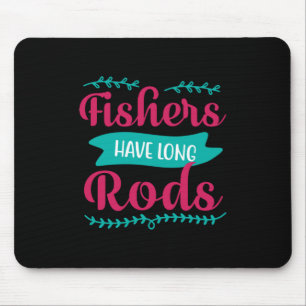 Fishers Have Long Mouse Pad