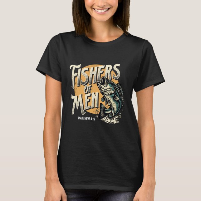 Fishers of Men Matthew 4-19 - Easter Christian Fai T-Shirt (Front)