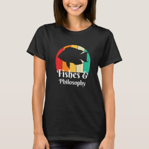 Fishes And Philosophy T-Shirt