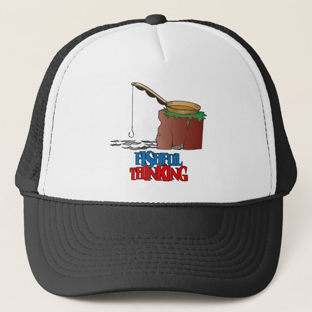 Fishful Thinking Funny Fishing Trucker Hat (Front)