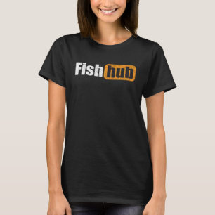 Fishhub Fisher Trout aquatic Bait Pond saltwater f T-Shirt
