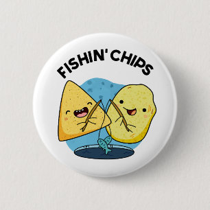 Fishin chips Funny Food Pun  6 Cm Round Badge