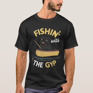 Fishin' With The Gyp Pug On Boat Fishing  T-Shirt