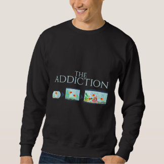 Fishing Addiction Sweatshirt
