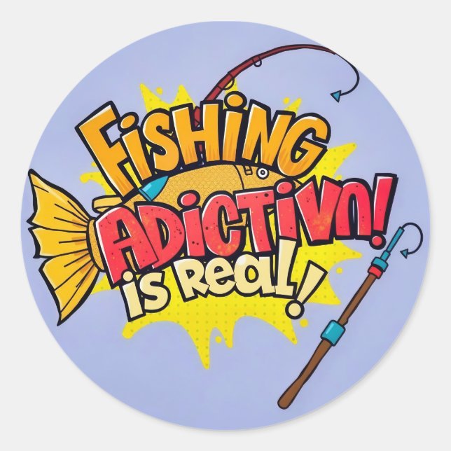 Fishing Addiction Unleashed Classic Round Sticker (Front)
