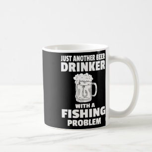 Fishing And Beer Funny Drinking Fisherman Party Hu Coffee Mug