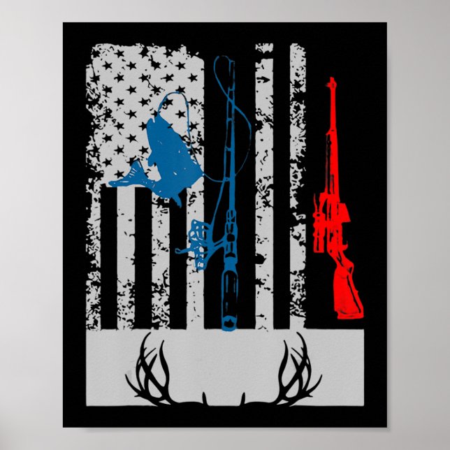Fishing And Deer Hunting American Flag  For Hunter Poster (Front)
