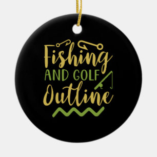 Fishing And Golf Outline Ceramic Ornament