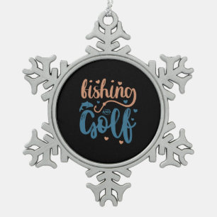 Fishing And Golf Snowflake Pewter Christmas Ornament