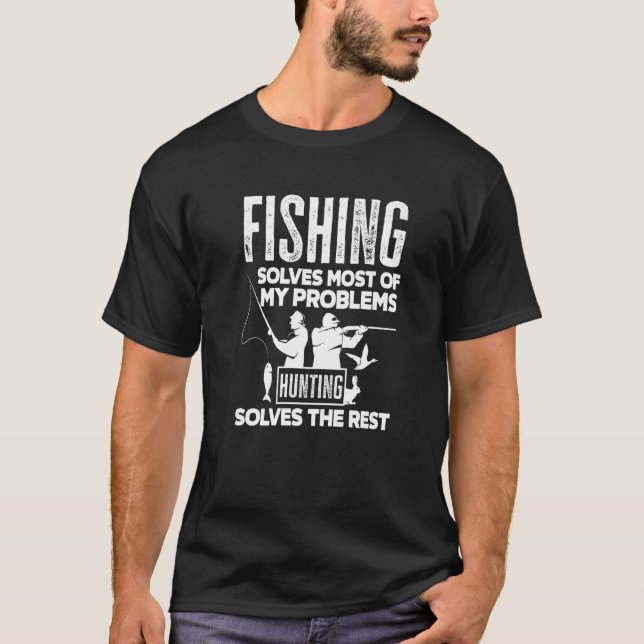 Fishing And Hunting  Fisherman Fisher Fishing T-Shirt (Front)