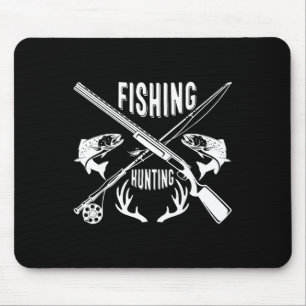 Fishing And Hunting Funny Father's Day Gift Mouse Pad