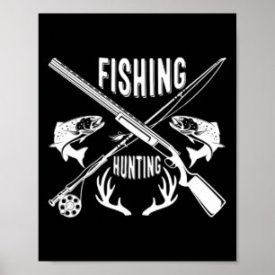 Fishing And Hunting Funny Father's Day Gift Poster