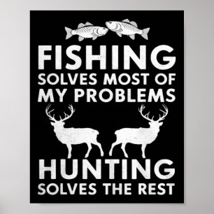 Fishing And Hunting Gifts Fathers Day Humour Hunte Poster
