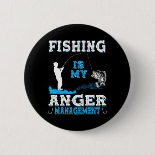 Fishing And Hunting Is My Anger Managements Funny 6 Cm Round Badge
