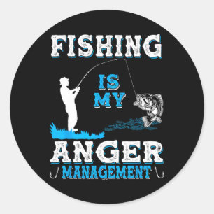 Fishing And Hunting Is My Anger Managements Funny  Classic Round Sticker