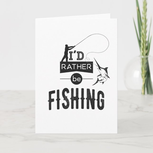 Fishing Angler Fishing Humour Funny Saying Card (Front)