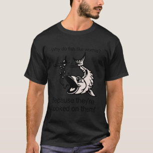 Fishing Angler Funny Joke Why Do Fish Like Worms V T-Shirt
