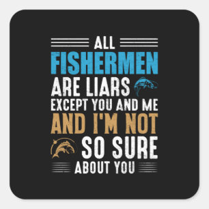 Fishing Art All Fisherman Square Sticker