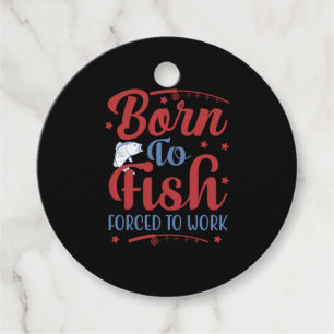 Fishing Art Born To Fish Favour Tags