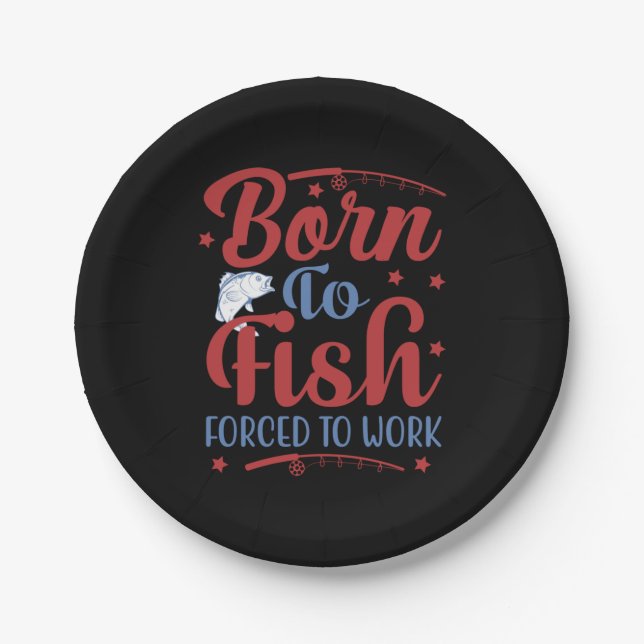 Fishing Art Born To Fish Paper Plate (Front)