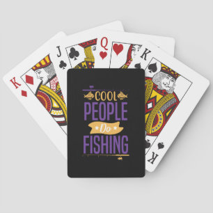 Fishing Art Cool People Do Fishing Playing Cards