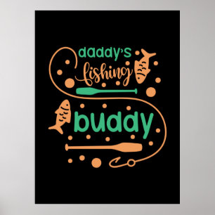 Fishing Art Daddy Fisher Friends Poster