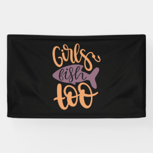 Fishing Art Girls Fish Too Banner