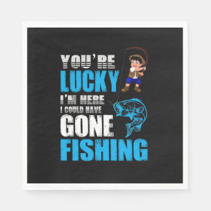 Fishing Art I Could Have Gone Fishing Napkin