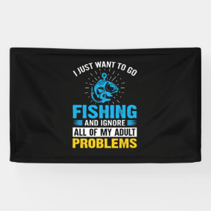 Fishing Art I Just Want To Go Fishing Banner