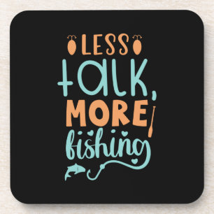 Fishing Art Less Talk More Fishing Coaster