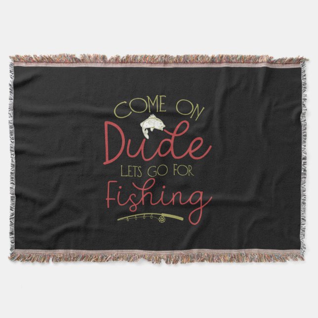 Fishing Art Let Go For Fishing Throw Blanket (Front)