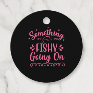 Fishing Art Something Fish Going On Favour Tags