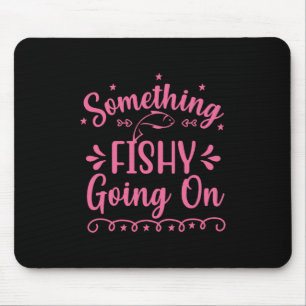 Fishing Art Something Fish Going On Mouse Pad