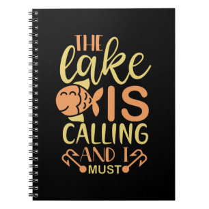 Fishing Art The Lake Is Calling and I Must Go Notebook