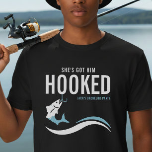 Fishing Bachelor Party Funny She's Got Him Hooked T-Shirt