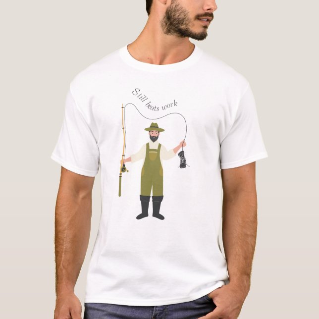 Fishing beats work all day T-Shirt (Front)