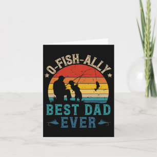 Fishing Best Dad Ever Ofishally Sunset Fisherman Card