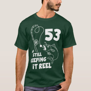 Fishing Birthday 53rd Bday Fisher Birthday Gift T-Shirt