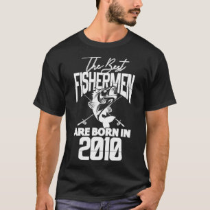Fishing Birthday The Best Fishermen Are Born In 20 T-Shirt