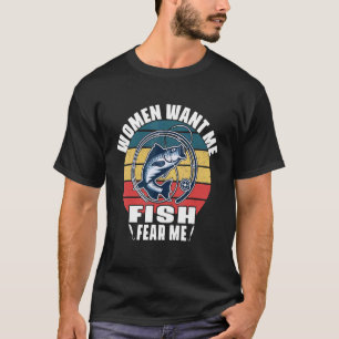Fishing Boat Captain Worker Officer Women Want Me T-Shirt