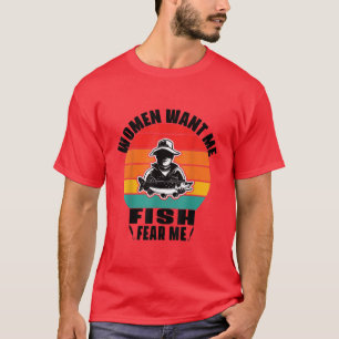 Fishing Boat Captain Worker Officer Women Want Me T-Shirt