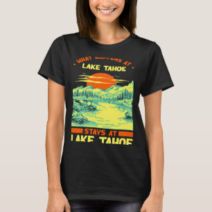 Fishing Boating Camping Lake Vacation Lake Tahoe T-Shirt
