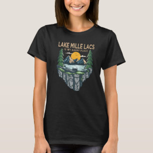 Fishing Boating Camping My Happy Place Lake Mille T-Shirt
