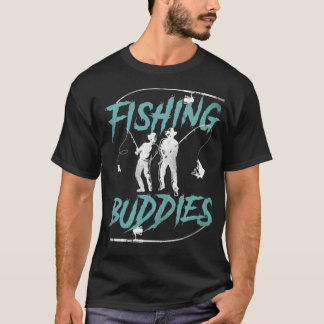 Fishing Buddies (1) fishing fishing  T-Shirt